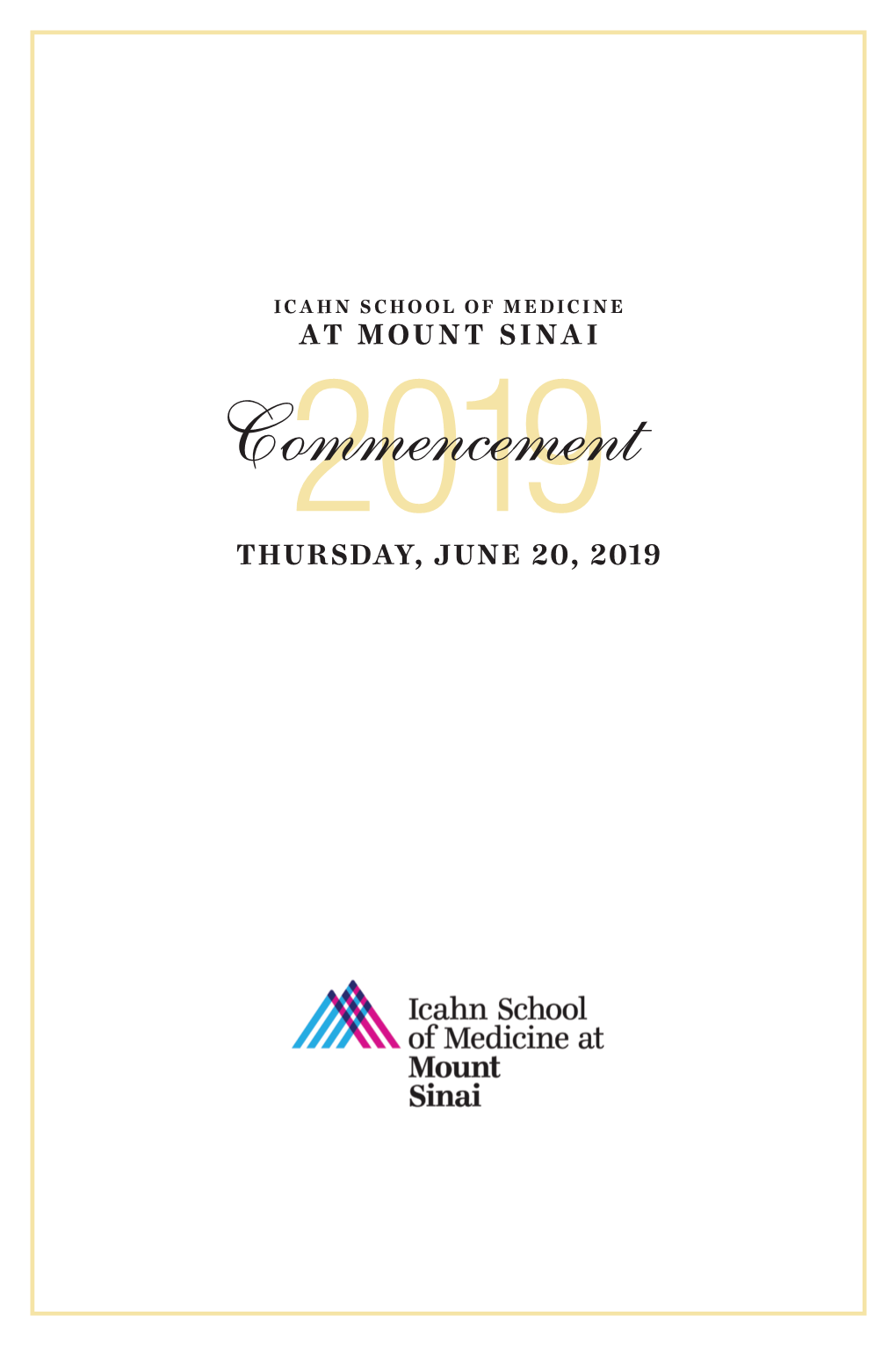 Commencement2019 THURSDAY, JUNE 20, 2019 This Program Is Also Available in Spanish