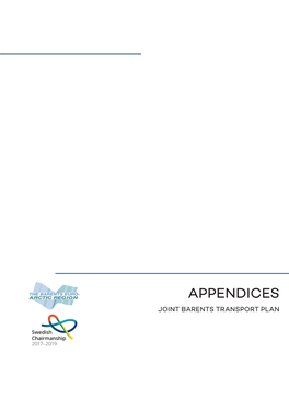 APPENDICES JOINT BARENTS TRANSPORT PLAN Appendix 1: Basic Cross-Border Routes/Corridors of the Barents Region