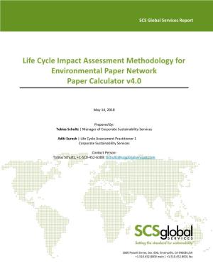 Life Cycle Impact Assessment Methodology for Environmental Paper Network Paper Calculator V4.0