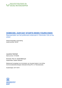 HOMICIDE, OUR DAY STARTS WHEN YOURS ENDS Representatie Van Het Politioneel Onderzoek in ‘Homicide: Life on the Street’