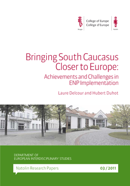 Bringing South Caucasus Closer to Europe: Achievements and Challenges in ENP Implementation