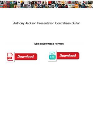 Anthony Jackson Presentation Contrabass Guitar