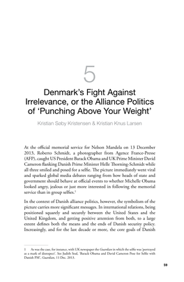 Denmark's Fight Against Irrelevance, Or the Alliance Politics Of