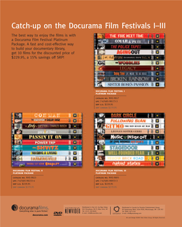 Catch-Up on the Docurama Film Festivals I–III the Best Way to Enjoy the Films Is with a Docurama Film Festival Platinum Package