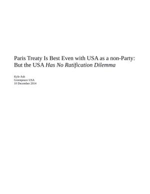 Paris Treaty Is Best Even with USA As a Non-Party: but the USA Has No Ratification Dilemma