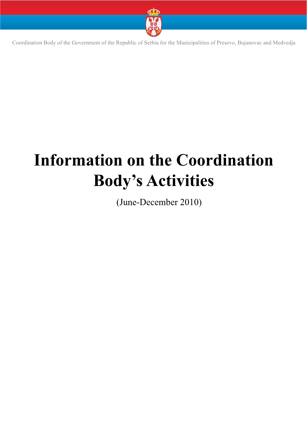 Information on the Coordination Body's Activities