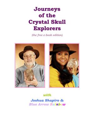 Journeys of the Crystal Skull Explorers © 2008, R