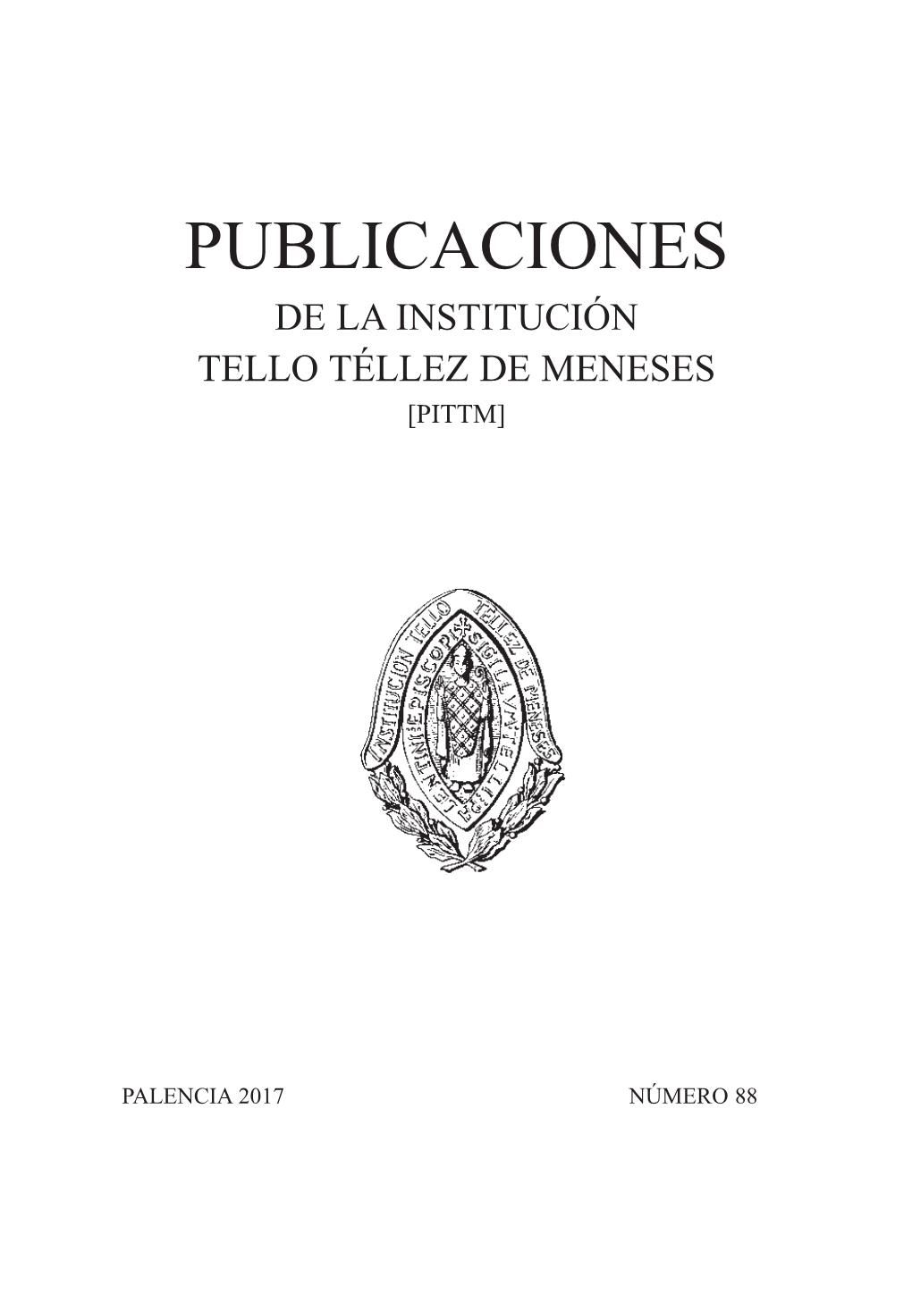 Publicaciones De La Institución Tello Téllez De Meneses [Pittm]