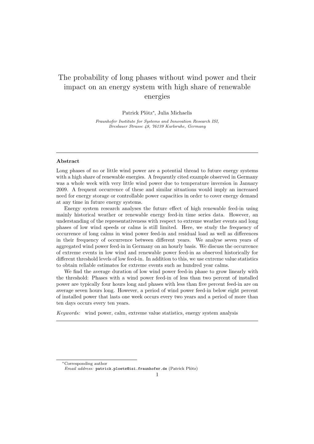 The Probability of Long Phases Without Wind Power and Their Impact on an Energy System with High Share of Renewable Energies