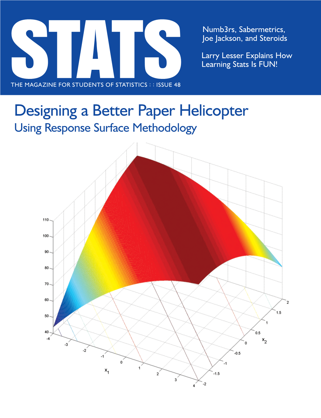 Designing a Better Paper Helicopter Using Response Surface Methodology Looking for A