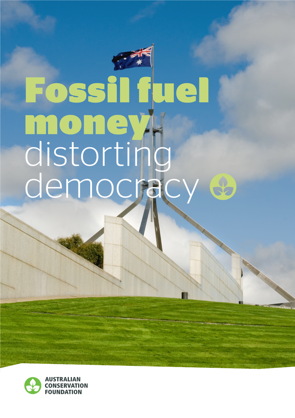 Fossil Fuel Money Distorting Democracy D Fossil Fuels in the Political System Front Cover