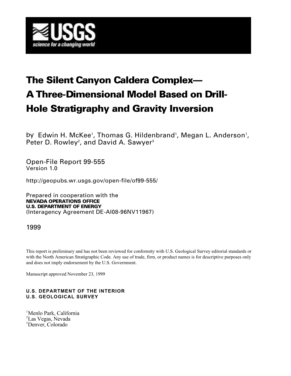 The Silent Canyon Caldera Complex— a Three-Dimensional Model Based on Drill- Hole Stratigraphy and Gravity Inversion by Edwin H