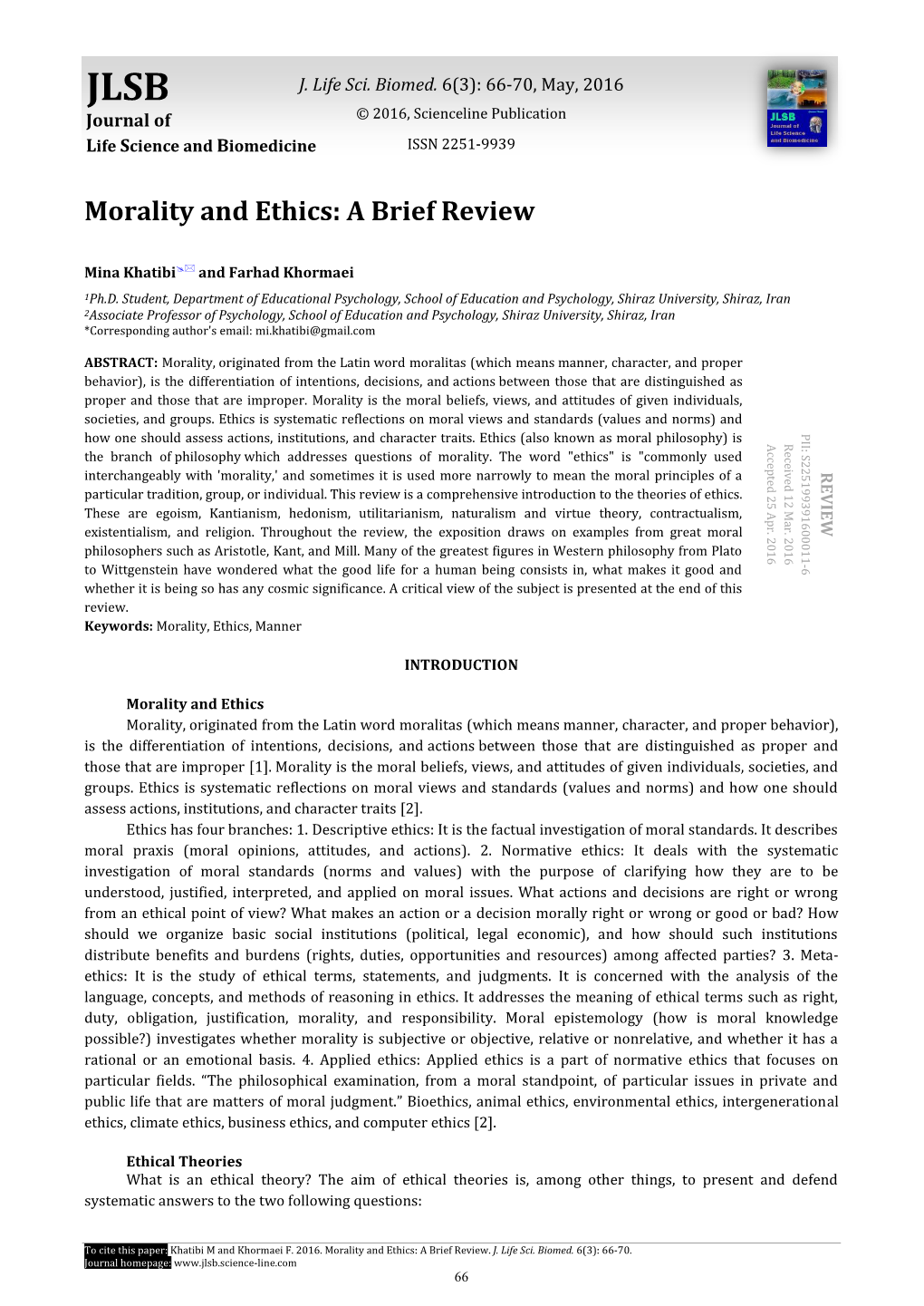 Morality and Ethics: a Brief Review