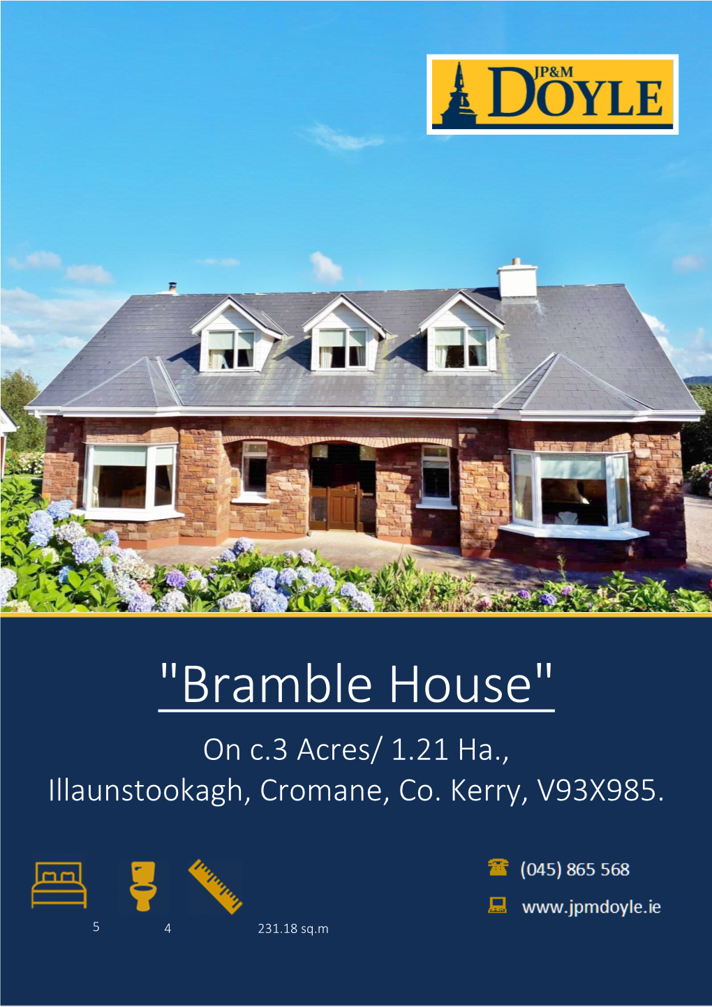 "Bramble House" on C.3 Acres/ 1.21 Ha., Illaunstookagh, Cromane, Co