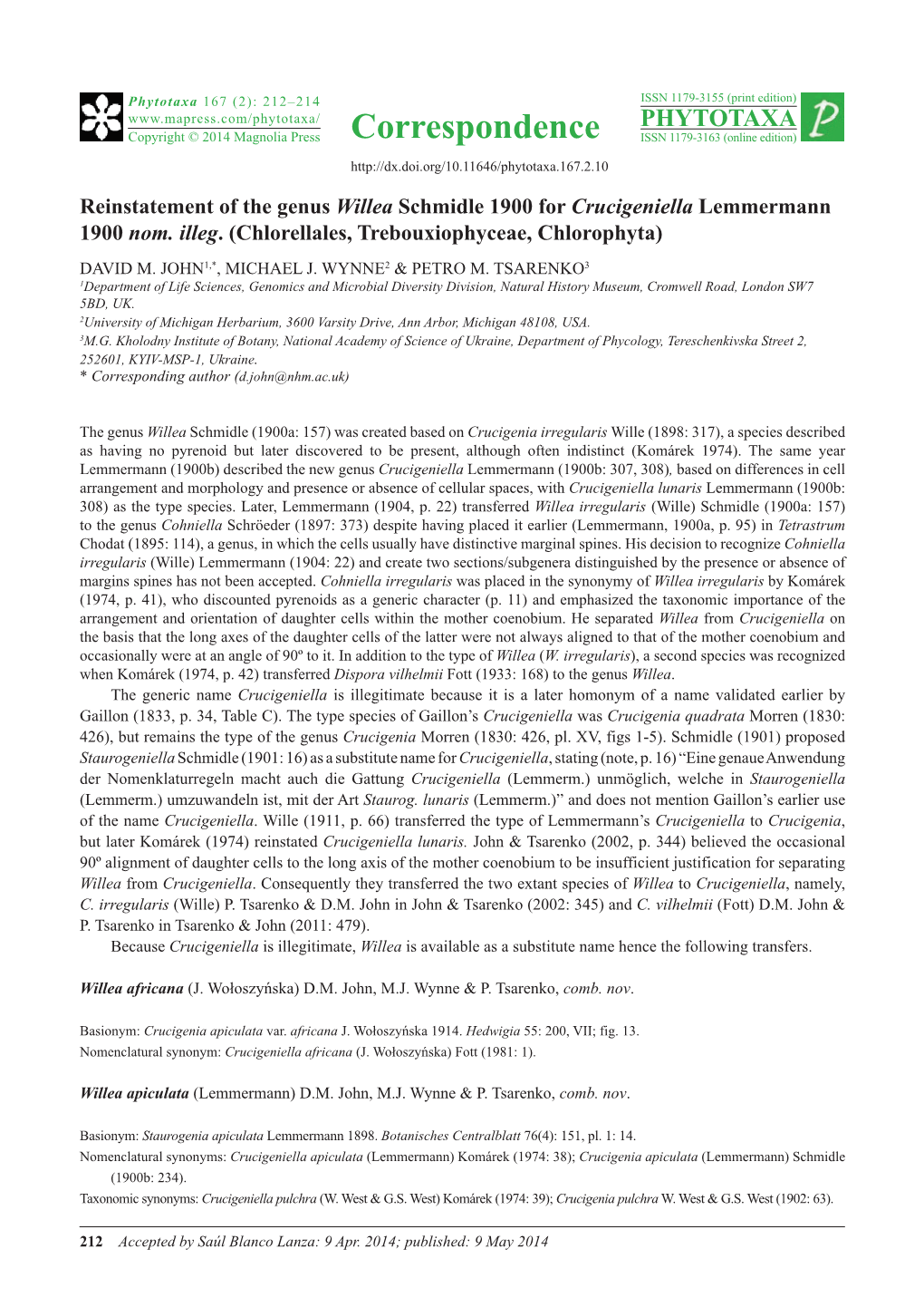 Reinstatement of the Genus Willea Schmidle 1900 for Crucigeniella Lemmermann 1900 Nom