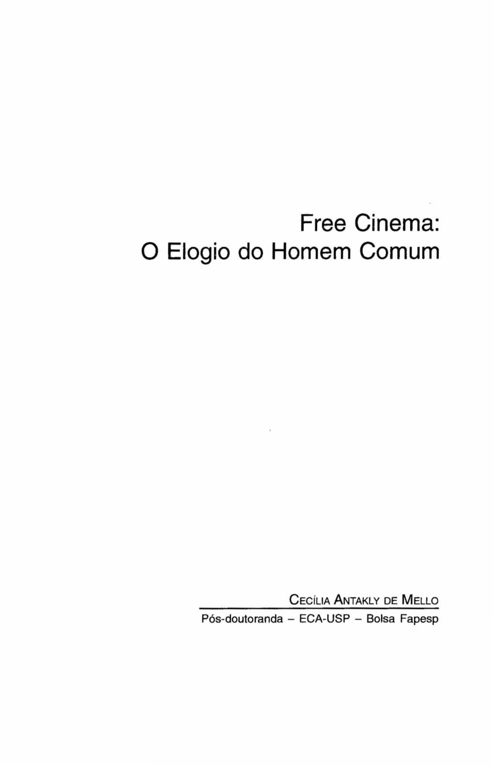 Free Cinema: O Elogio Do Homem Comum