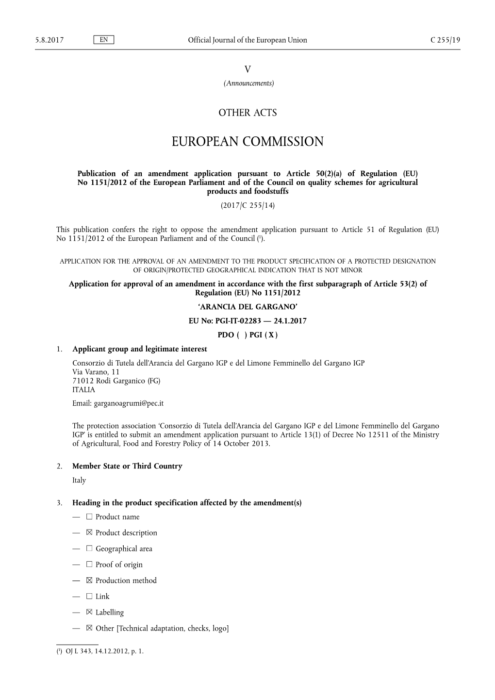 A) of Regulation (EU) No 1151/2012 of the European Parliament and of the Council on Quality Schemes for Agricultural Products and Foodstuffs (2017/C 255/14