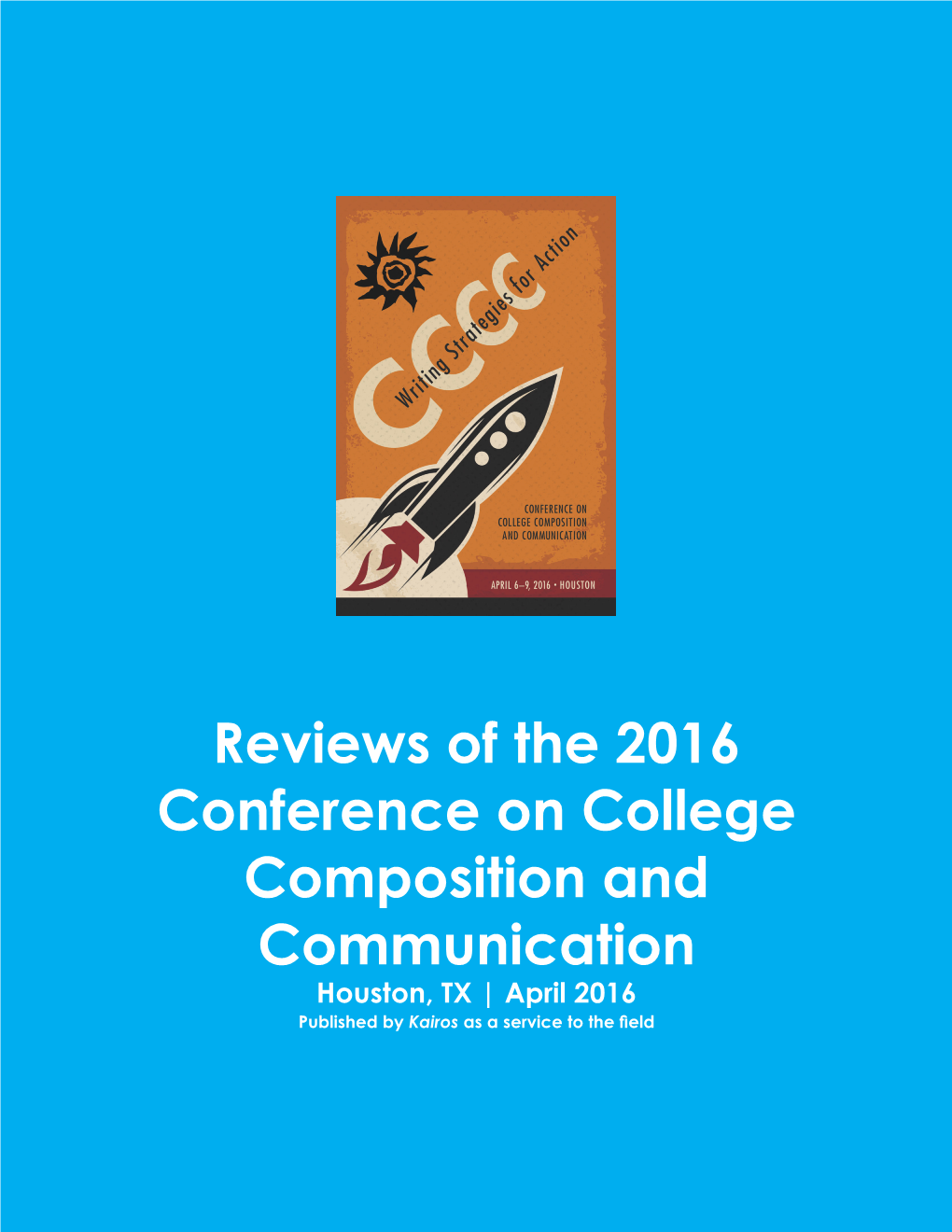 Reviews of the 2016 Conference on College Composition And