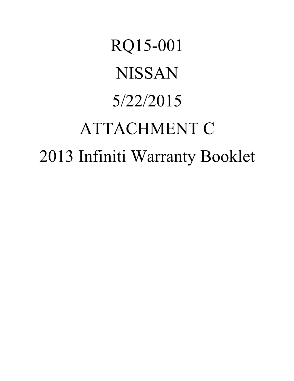 RQ15-001 NISSAN 5/22/2015 ATTACHMENT C 2013 Infiniti Warranty Booklet