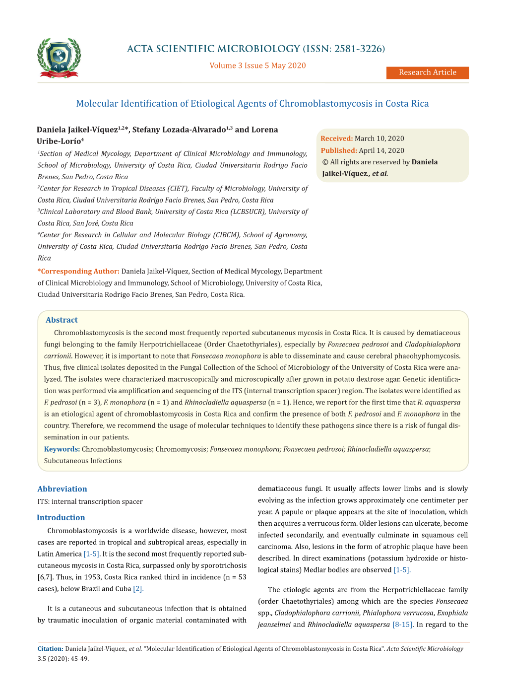 Molecular Identification of Etiological Agents of Chromoblastomycosis in Costa Rica"