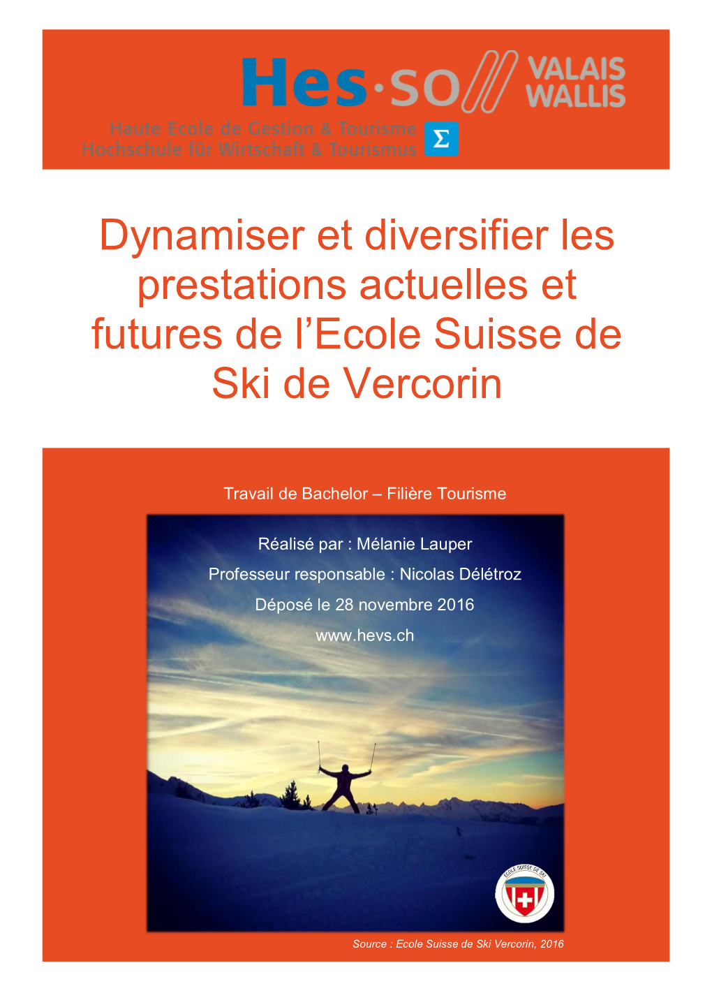 Dynamiser Et Diversifier Les Prestations Actuelles Et Futures De L’Ecole Suisse De Ski De Vercorin