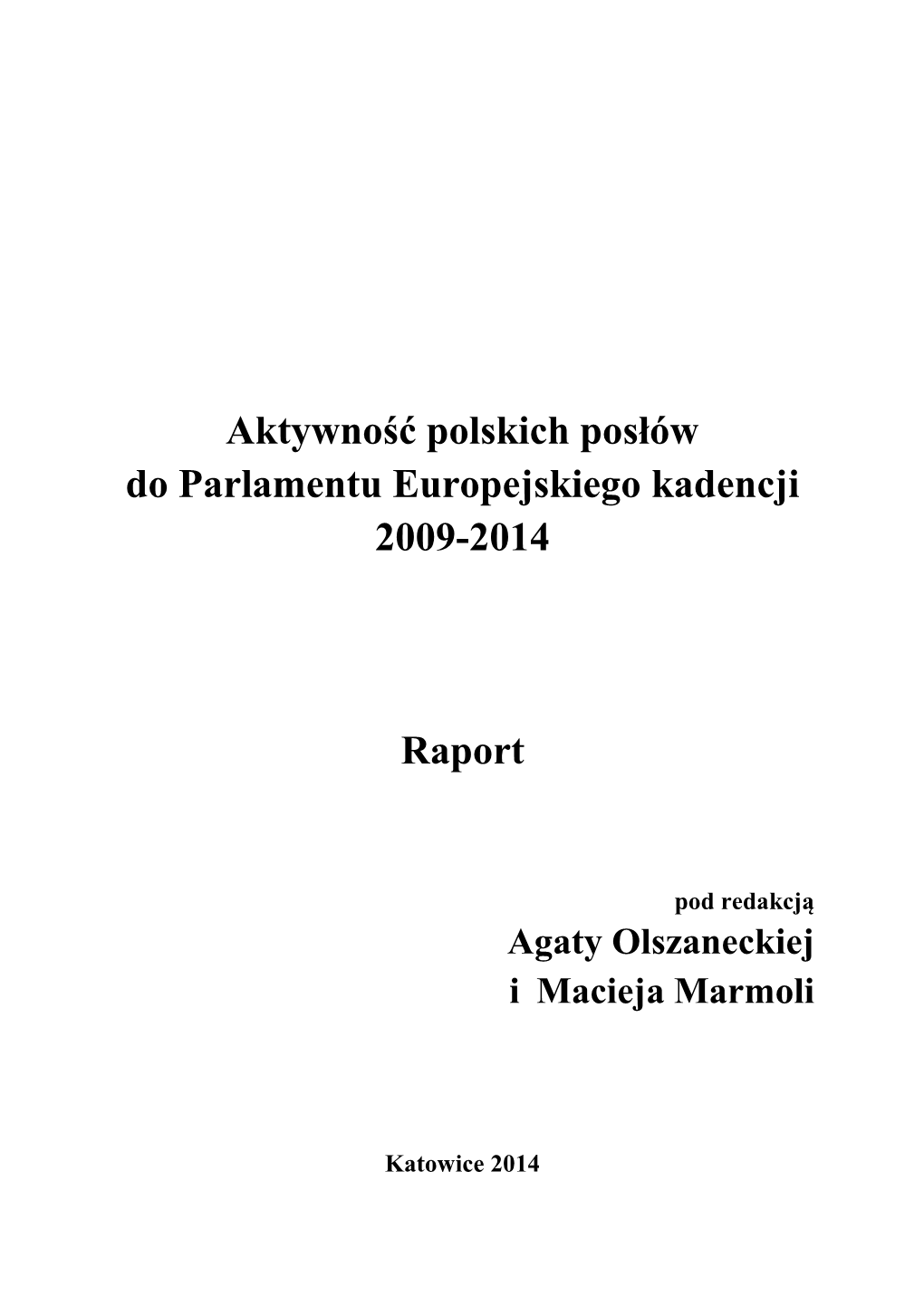 Aktywność Polskich Posłów Do Parlamentu Europejskiego Kadencji 2009-2014