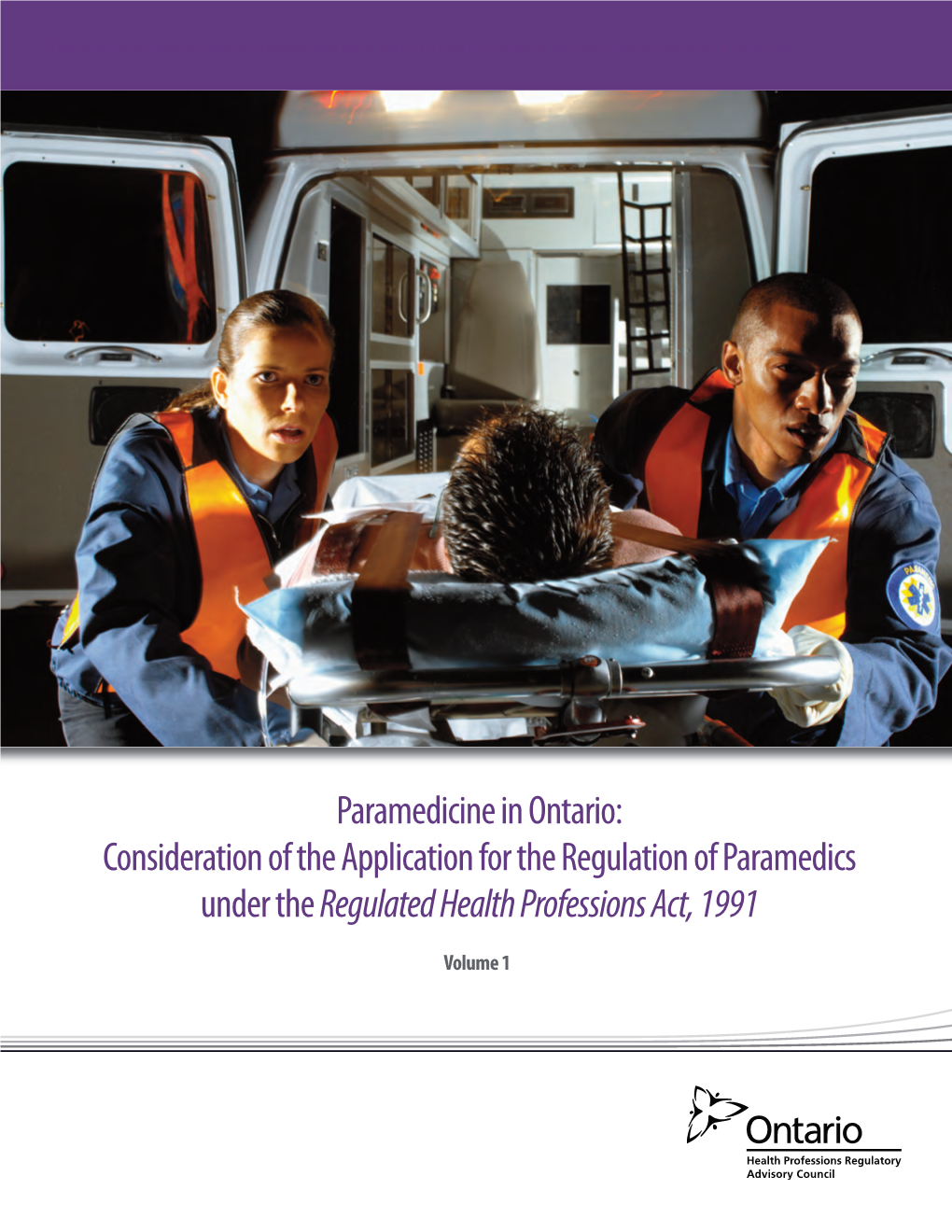 Consideration of the Application for the Regulation of Paramedics Under the Regulated Health Professions Act, 1991