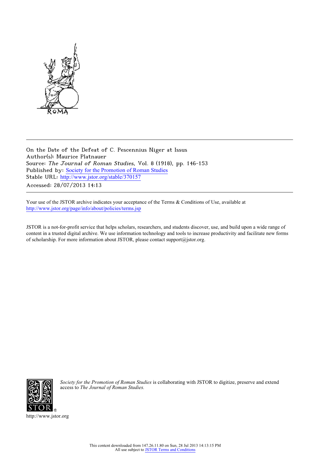 On the Date of the Defeat of C. Pescennius Niger at Issus Author(S): Maurice Platnauer Source: the Journal of Roman Studies, Vol