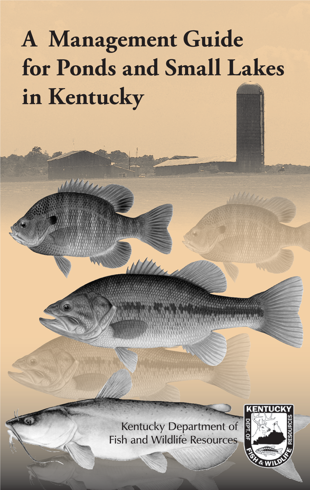 A Management Guide for Ponds and Small Lakes in Kentucky