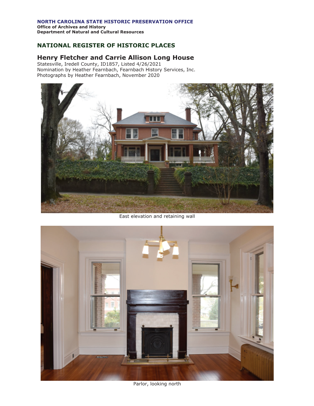 Henry Fletcher and Carrie Allison Long House Statesville, Iredell County, ID1857, Listed 4/26/2021 Nomination by Heather Fearnbach, Fearnbach History Services, Inc