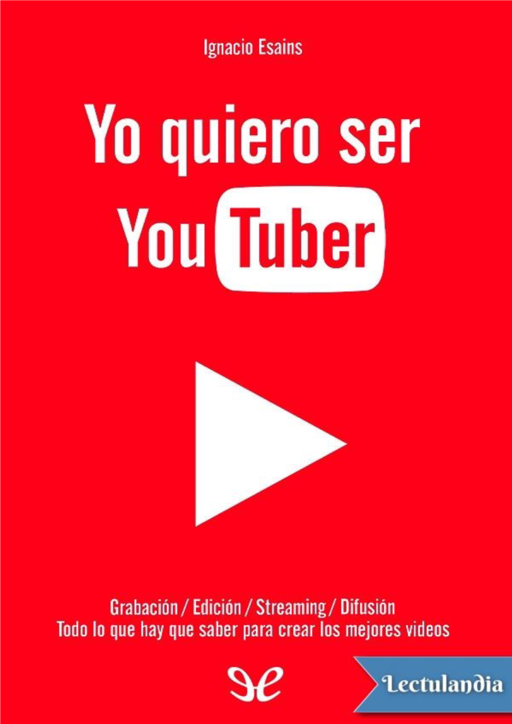 Yo Quiero Ser Youtuber