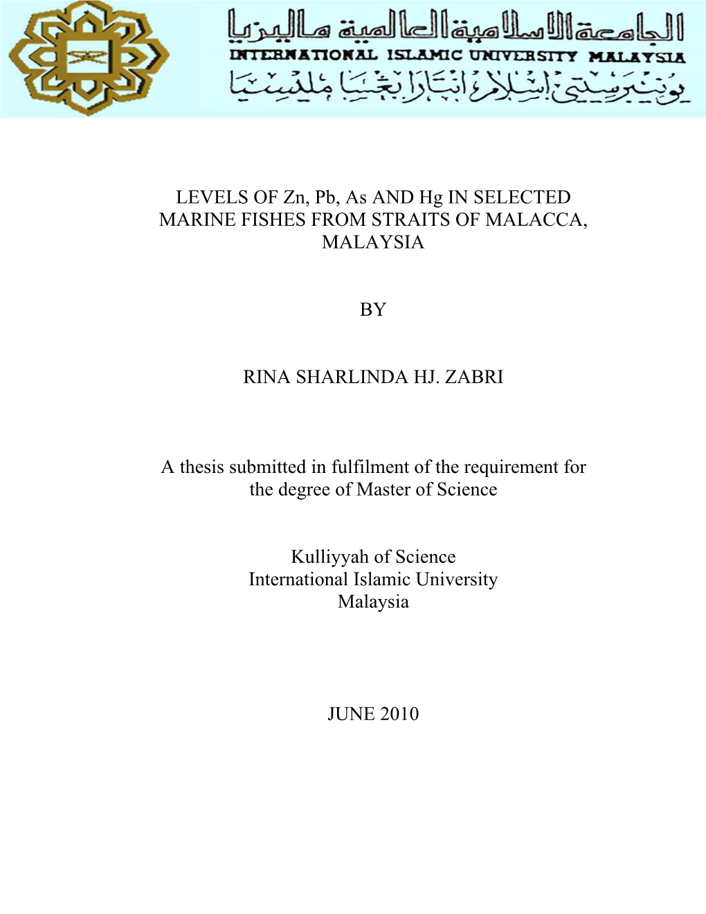 LEVELS of Zn, Pb, As and Hg in SELECTED MARINE FISHES from STRAITS of MALACCA, MALAYSIA