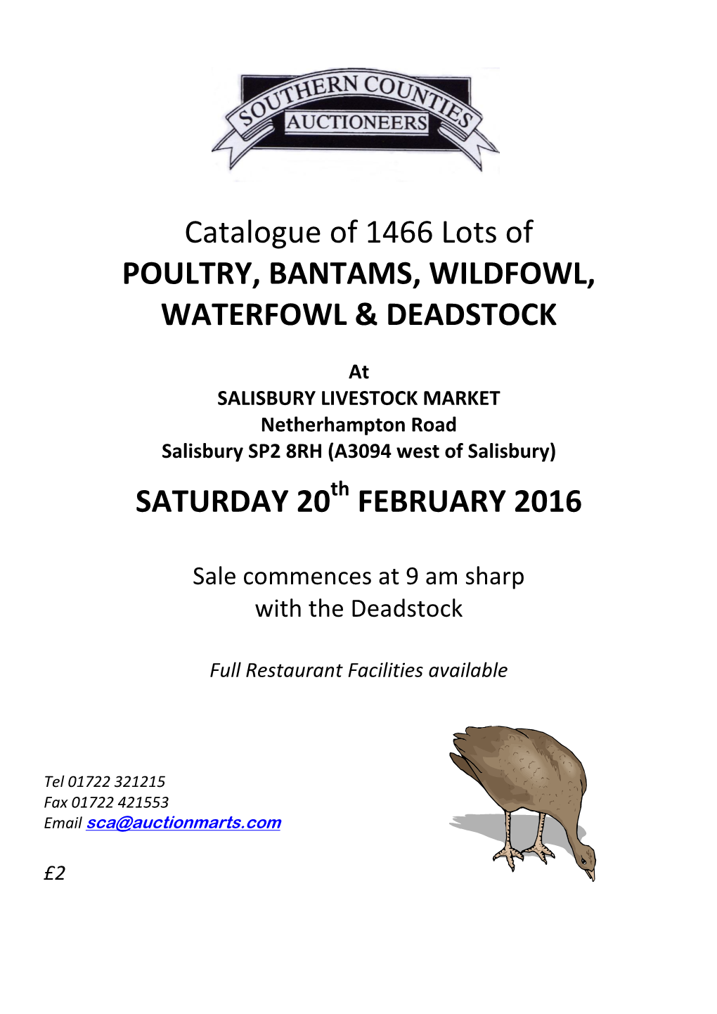 Catalogue of 1466 Lots of POULTRY, BANTAMS, WILDFOWL, WATERFOWL & DEADSTOCK SATURDAY 20 FEBRUARY 2016