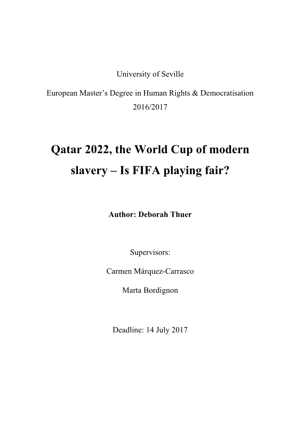 Qatar 2022, the World Cup of Modern Slavery – Is FIFA Playing Fair?