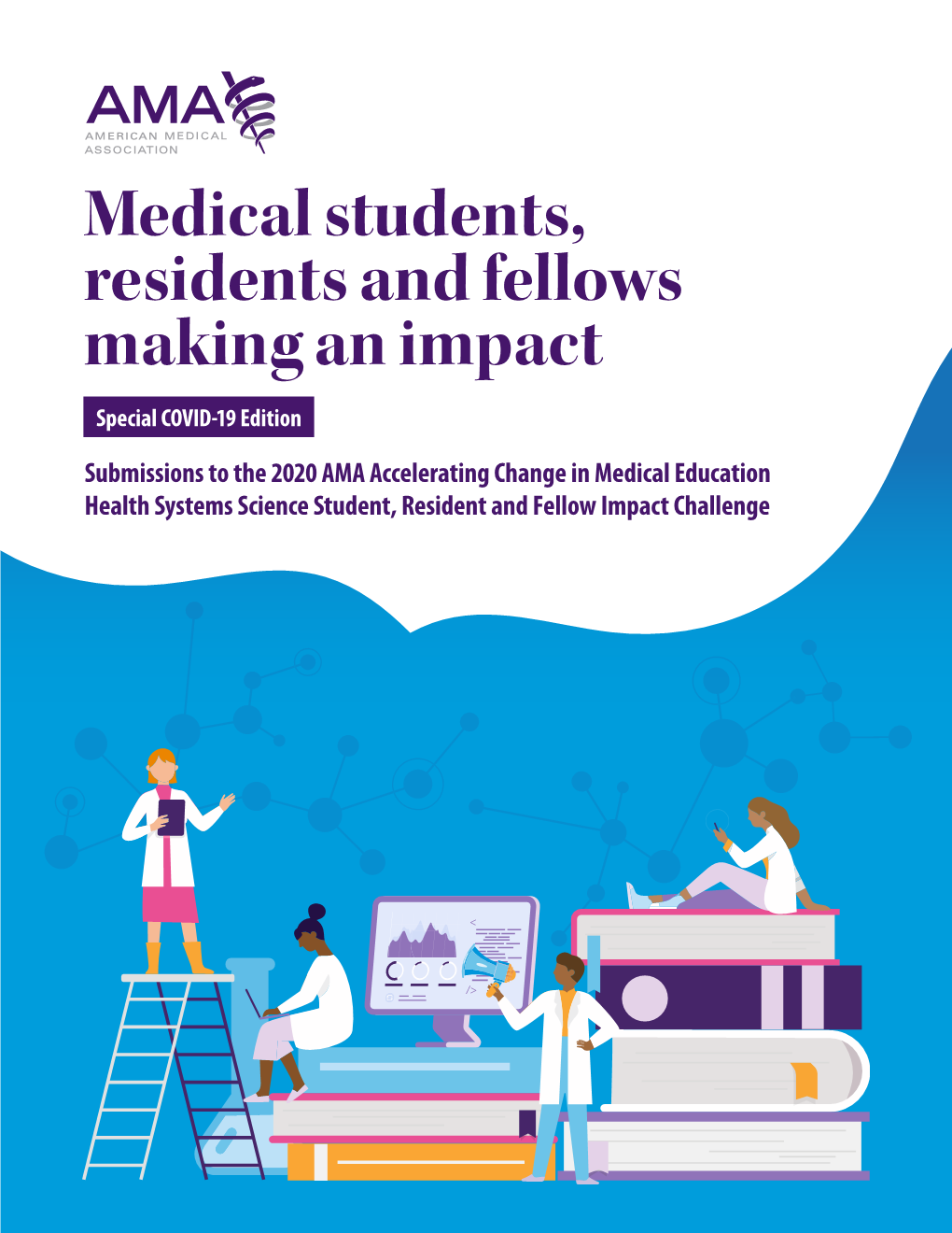 AMA Health Systems Science Student, Resident and Fellow Impact Challenge DocsLib