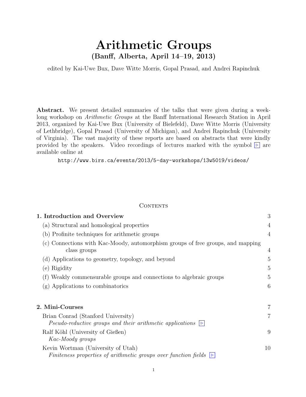 Arithmetic Groups (Banﬀ, Alberta, April 14–19, 2013) Edited by Kai-Uwe Bux, Dave Witte Morris, Gopal Prasad, and Andrei Rapinchuk