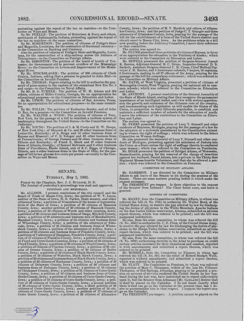 1882. CONGRESSIONAL RECORD-SENATE. 3493 Protesting Agaimt the Repeal of the Tax on Matches-To the Com- County, Iowa; the Petition of :M