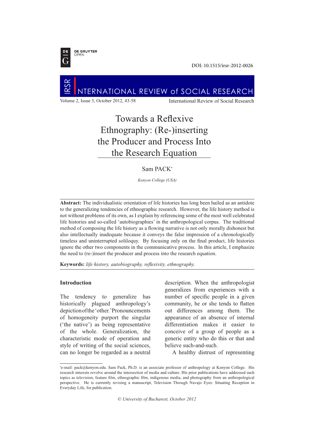 Towards a Reflexive Ethnography: (Re-)Inserting the Producer and Process Into the Research Equation