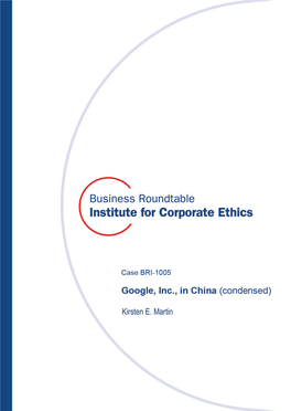 Google, Inc. in China Condensed -- Case BRI-1004