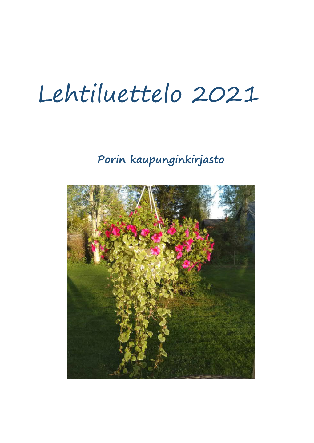 Porin Kirjaston Lehtiluettelo 2021