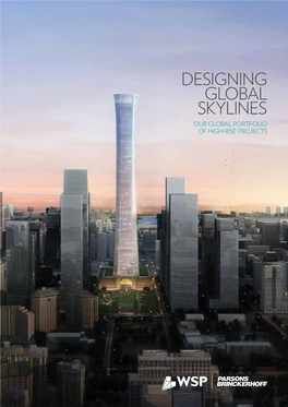 Designing Global Skylines Our Global Portfolio of High-Rise Projects Designing Global Skylines