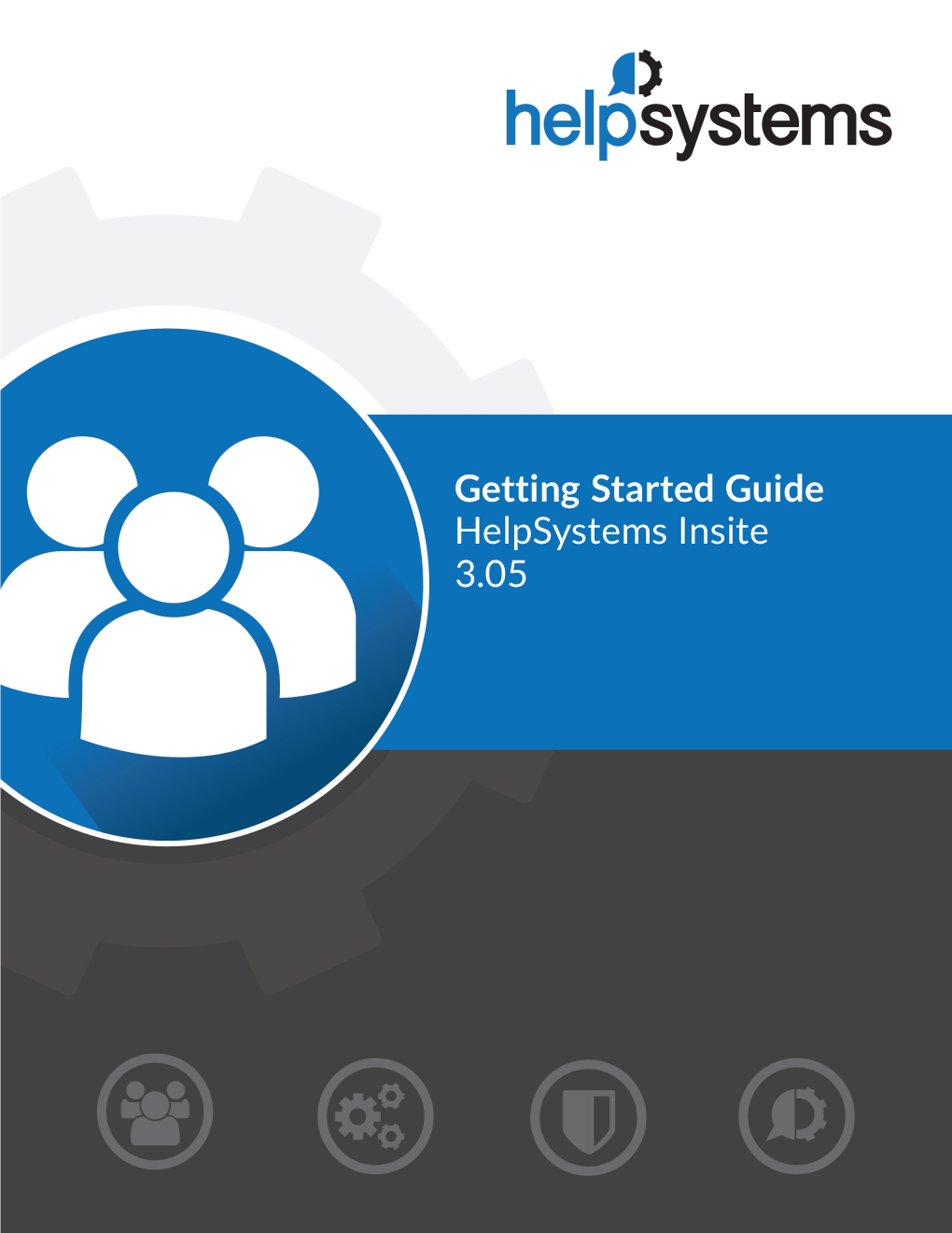 Helpsystems Insite Getting Started Guide Page: Iii Table of Contents
