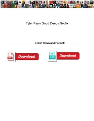 Tyler Perry Good Deeds Netflix