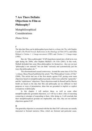 7 Are There Definite Objections to Film As Philosophy? Metaphilosophical Considerations Diana Neiva