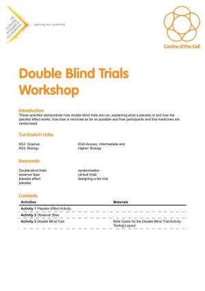 Double Blind Trials Workshop