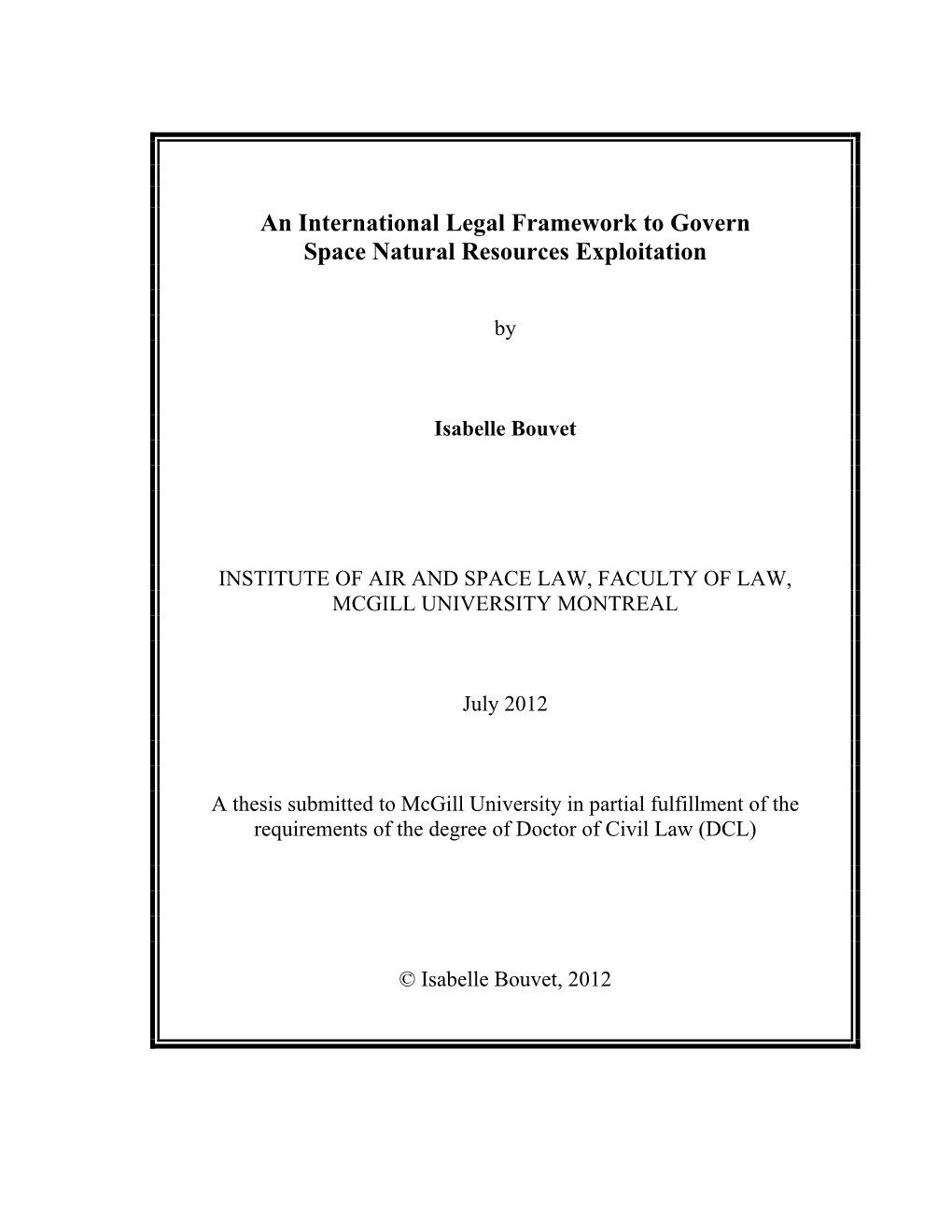 An International Legal Framework to Govern Space Natural Resources Exploitation