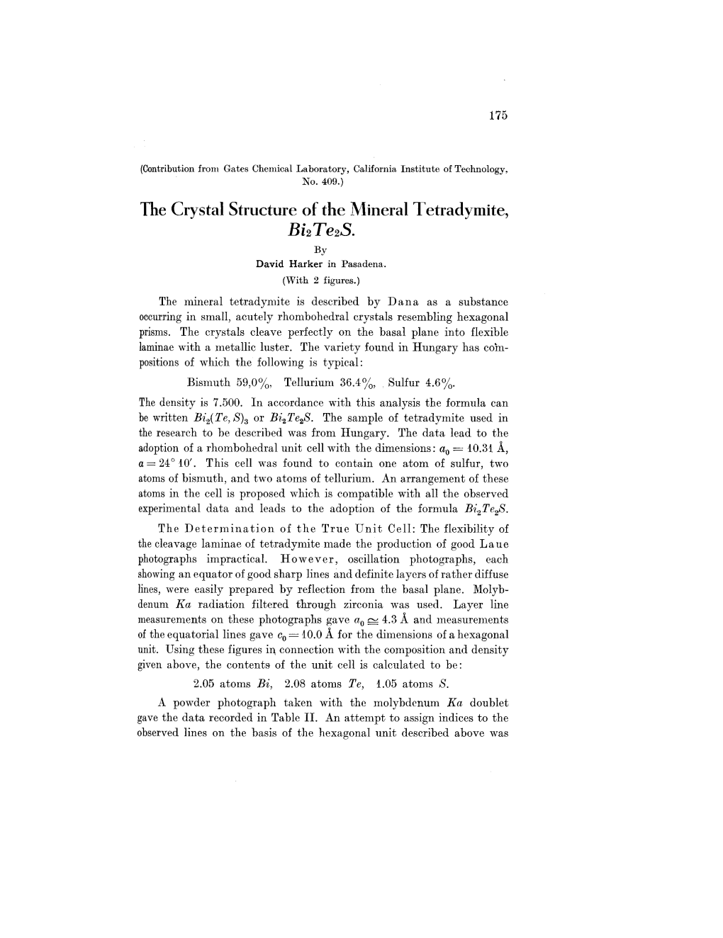 The Crystal Structure of the Mineral Tetradymite, Bi2 Te2s