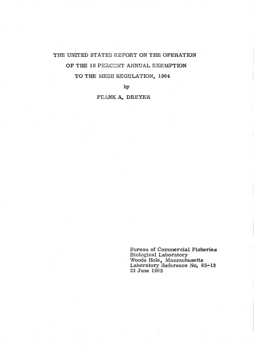 The United States Report on the Operation of the 10 Percent Annual