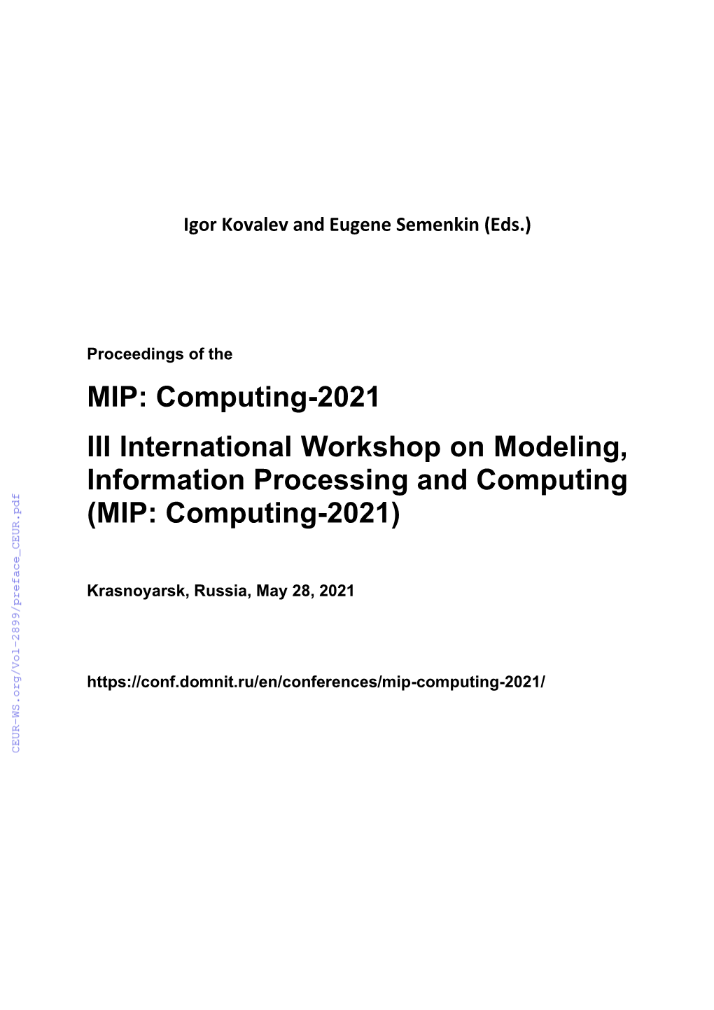 MIP: Computing-2021 III International Workshop on Modeling, Information Processing and Computing (MIP: Computing-2021)