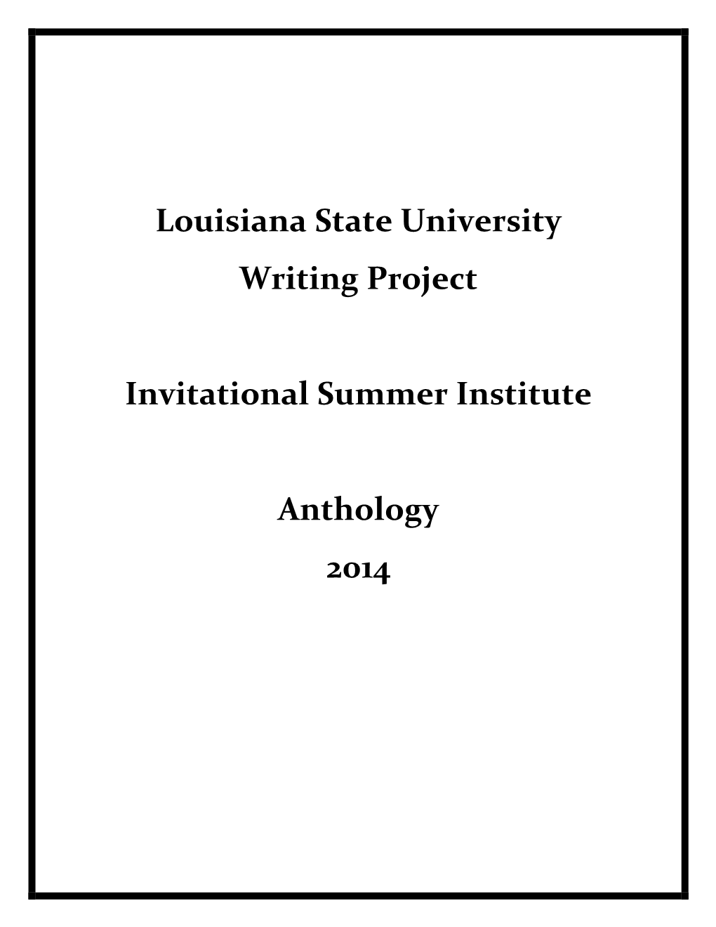 Louisiana State University Writing Project Invitational Summer Institute